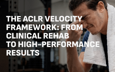 The ACLR Velocity Framework: From Clinical Rehab to High-Performance Results